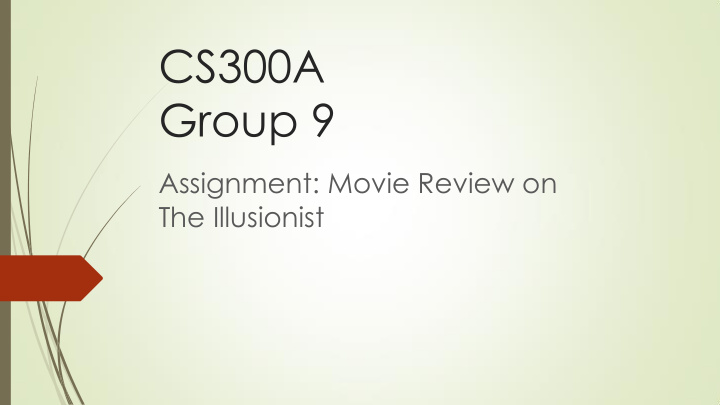 assignment movie review on the illusionist feedback