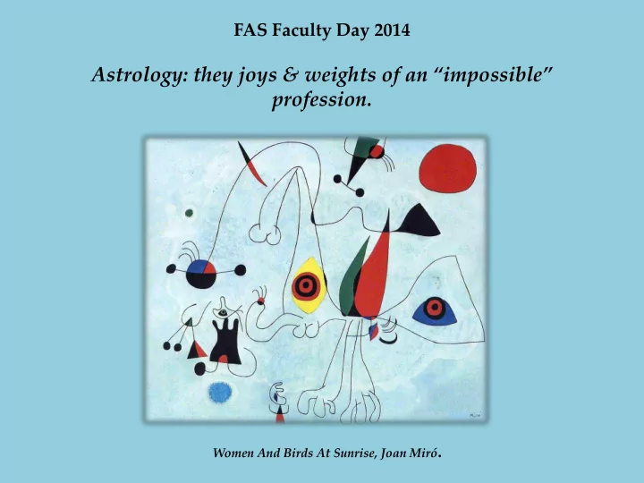 astrology they joys weights of an impossible profession