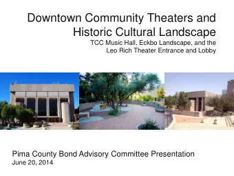 Downtown Community Theaters and  Historic Cultural Landscape  TCC Music Hall, Eckbo Landscape, and