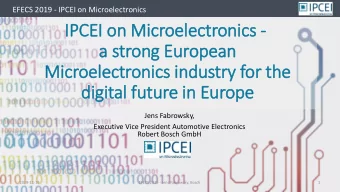 a  a strong European  Mic  icroelectronics in  industry  ry for the  dig  igital future in  in