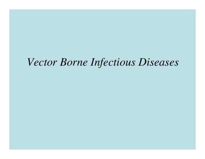 vector borne infectious diseases vectors of disease