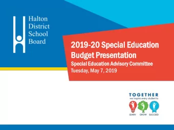 20  2019-20  20 Sp  Spec  ecia  ial  l Ed  Educ  ucat  atio  ion  n  Bu  Budg  dget Pr  t Pres