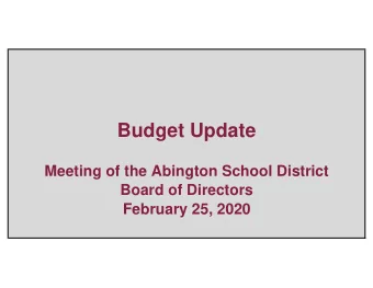 Budget Update  Meeting of the Abington School District  Board of Directors  February 25, 2020