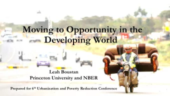 Developing World  Leah Boustan  Princeton University and NBER Prepared for 6 th Urbanization and