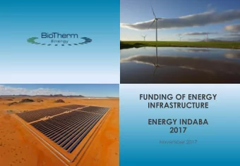 FUNDING OF ENERGY  INFRASTRUCTURE  ENERGY INDABA 2017  November 2017  Business Overview  2