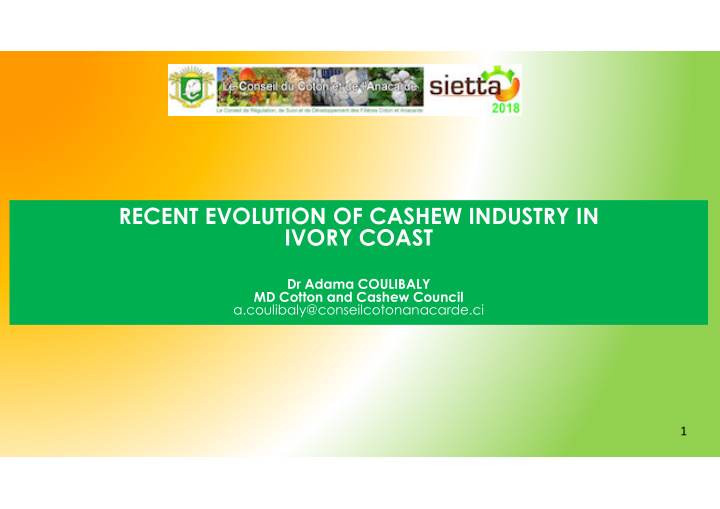 recent evolution of cashew industry in recent evolution