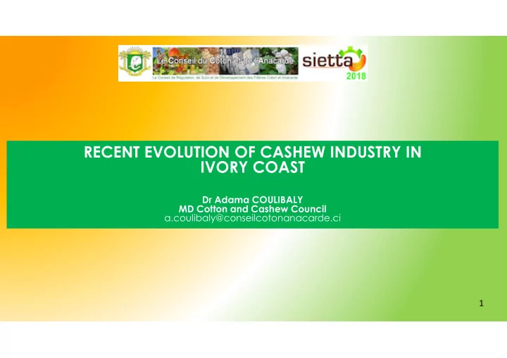 recent evolution of cashew industry in recent evolution