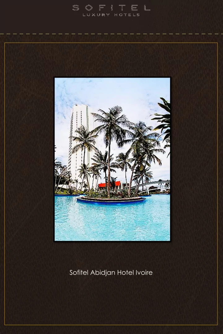 sofitel abidjan hotel ivoire sofitel abidjan hotel ivoire