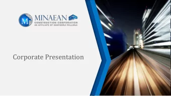 Corporate Presentation  Minaean SP Construction Corporation  Overview A Canadian corporation and