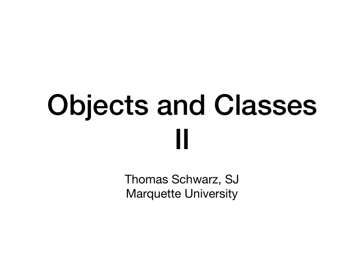 objects and classes ii