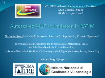 1/14 2 nd , URSI Atlantic Radio Science Meeting  Gran Canaria, Spain 28 May  1 June 2018 Dario