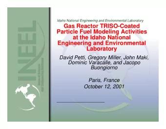 Gas Reactor TRISO-Coated  Particle Fuel Modeling Activities  at the Idaho National  Engineering and