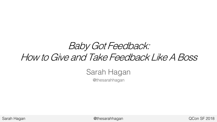 baby got feedback how to give and take feedback like a