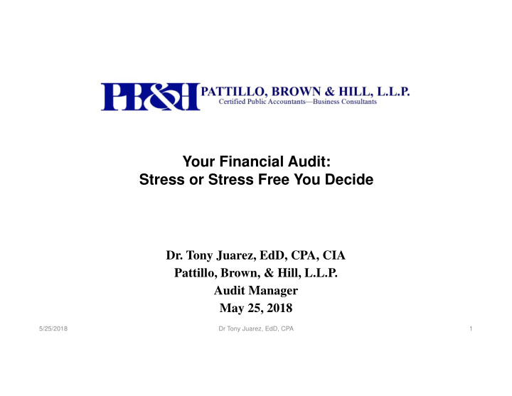 your financial audit stress or stress free you decide