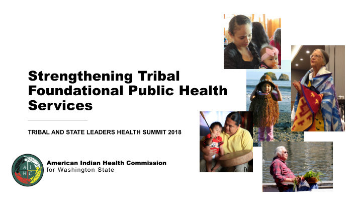 strengthening tribal foundational public health services