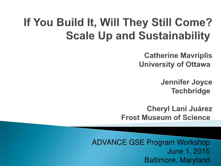 advance gse program workshop june 1 2015 baltimore