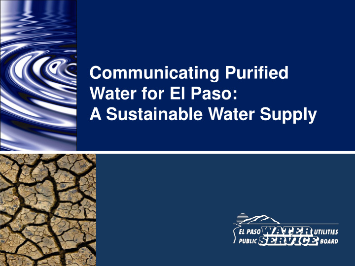 communicating purified water for el paso a sustainable