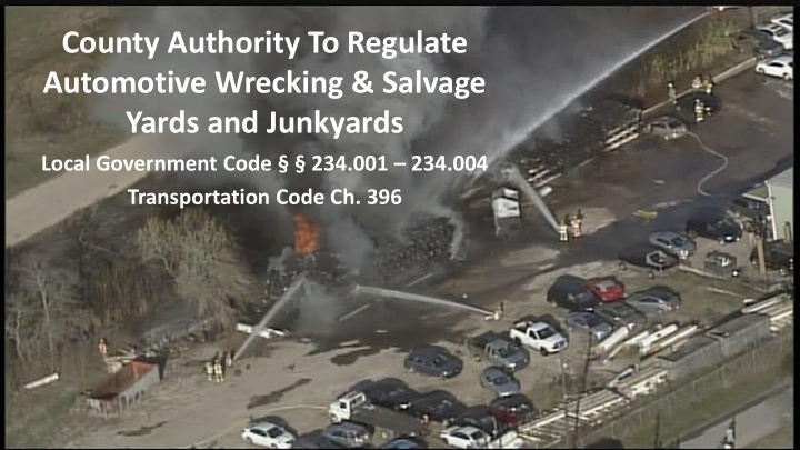 county authority to regulate automotive wrecking salvage