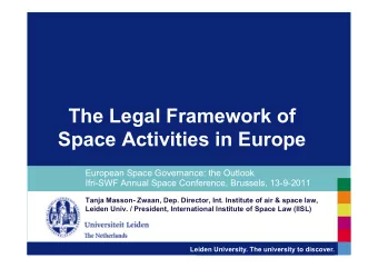 The Legal Framework of  Space Activities in Europe  European Space Governance: the Outlook Ifri-SWF