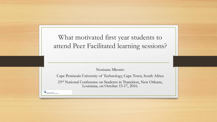 what motivated first year students to