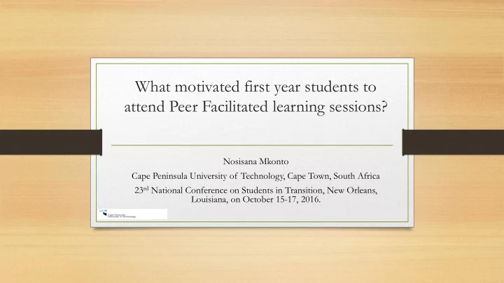 what motivated first year students to
