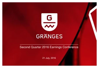 Second Quarter 2016 Earnings Conference  21 July, 2016  Todays presenters  JOHAN  OSKAR  MENCKEL