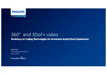 360 and 3DoF+ video  Wo  Workshop on Coding Technologies for Immersive Audio/Visual Experiences