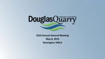 2019 Annual General Meeting  May 8, 2019  Remington YMCA  Welc  elcome  Welc  elcome  Opening