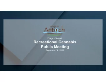 Recreational Cannabis  Public Meeting  September 16, 2019  Quick Facts  -Beginning January 1, 2020