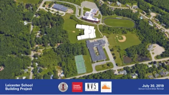 Leicester School  July 30, 2019  Building Project  School Committee Retreat  Efficiency  Safety
