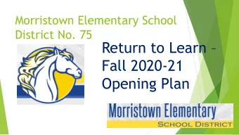 Opening Plan  Encourage  Encourage student and staff health and safety  Build  Build relationships