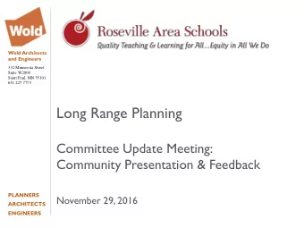 Long Range Planning  Committee Update Meeting:  Community Presentation &amp; Feedback  PLANNERS