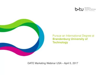 Pursue an International Degree at  Brandenburg University of  Technology GATE Marketing Webinar USA