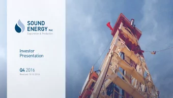 Investor  Presentation Q4 2016  Revised 13.12.2016  Building a Mid-cap African &amp; European Gas