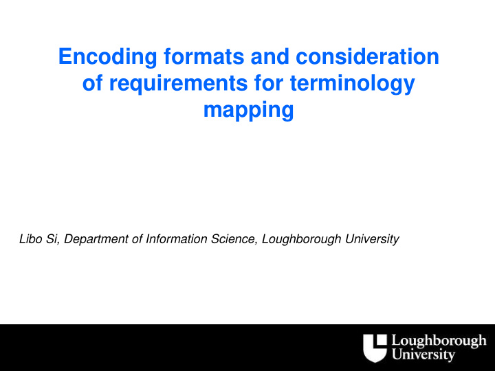 encoding formats and consideration