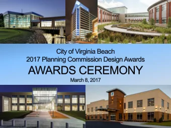 The purpose of the Planning Commission Design  Awards is to recognize development projects that