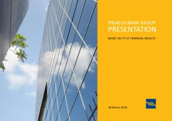 PRESENTATION  BASED ON FY.17 FINANCIAL RESULTS  28 March 2018  November 2017  TABLE OF CONTENTS 01