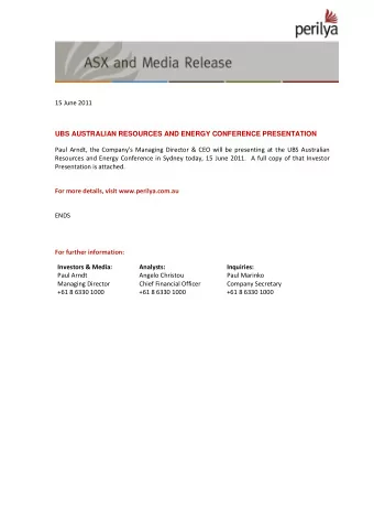 +61 8 6330 1000  +61 8 6330 1000 +61 8 6330 1000  Perilya Limited  UBS Australian Resources &amp;