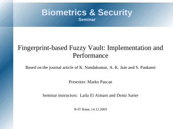 Biometrics &amp; Security  Seminar  Fingerprint-based Fuzzy Vault: Implementation and  Performance