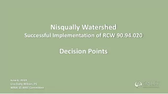 Nisqually Watershed  Successful Implementation of RCW 90.94.020  Decision Points  June 6, 2019