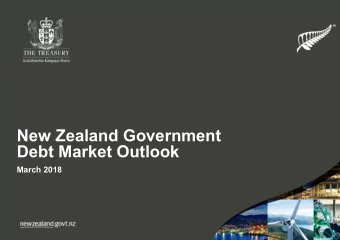 New Zealand Government  Debt Market Outlook  March 2018  Overview  New Zealand Economic Outlook