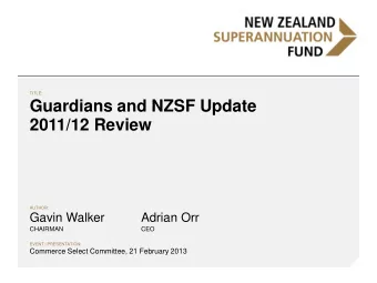 2011/12 Review  AUTHOR:  Gavin Walker  Adrian Orr  CHAIRMAN  CEO  EVENT | PRESENTATION:  Commerce