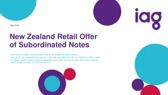 New Zealand Retail Offer  of Subordinated Notes  The notes are complex financial products that are
