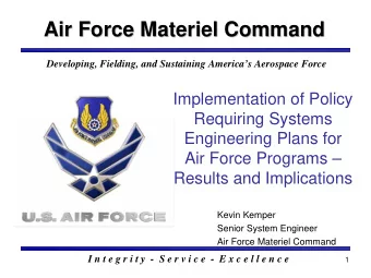 Air Force Materiel Command  Air Force Materiel Command  Developing, Fielding, and Sustaining