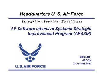 Headquarters U. S. Air Force  I n t e g r i t y  -  S e r v i c e  -  E x c e l l e n c e  AF