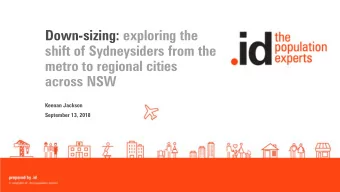 Down-sizing: exploring the  shift of Sydneysiders from the  metro to regional cities  across NSW