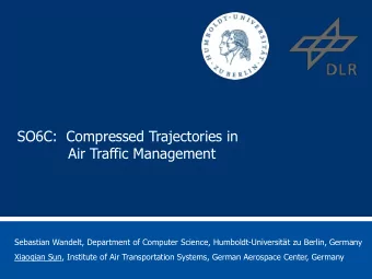 Air Traffic Management  Sebastian Wandelt, Department of Computer Science, Humboldt-Universitt zu