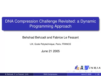 DNA Compression Challenge Revisited: a Dynamic  Programming Approach  Behshad Behzadi and Fabrice