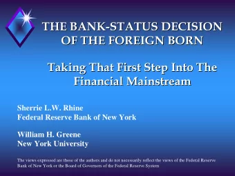 THE BANK-  -STATUS DECISION  STATUS DECISION  THE BANK  OF THE FOREIGN BORN  OF THE FOREIGN BORN