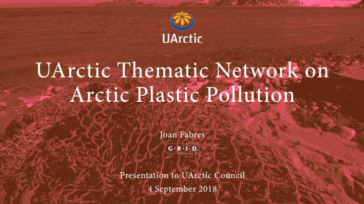 uarctic thematic network on arctic plastic pollution